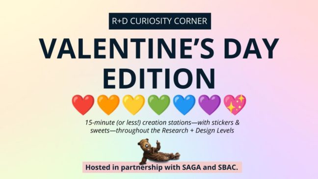 R+D Curiosity Corner Valentine's Day Edition